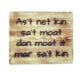 As't net kin sa't moat dan moat it mar sa't kin